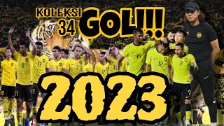 SEMUA 34 GOL HARIMAU MALAYA SEPANJANG 2023 [upl. by Allerbag397]