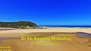 DI KO KAYANG MABUHAY With Lyrics [upl. by Ryter]