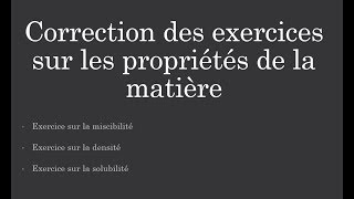 Correction des exercices sur les propriétés de la matière 6ème [upl. by Eelnodnarb]