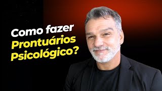 Como fazer um prontuário psicológico [upl. by Araid]