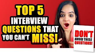 Top 5 Interview Questions With Sample Answers  Both For Freshers amp Experienced Holders [upl. by Calvo207]