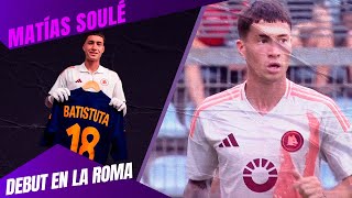 Así fue el DEBUT de Matías SOULÉ en la ROMA [upl. by Derwin]