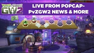 PvZGW2 Gameplay Balancing Preview and More  Live From PopCap [upl. by Haldis904]