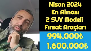 Nisan 2024 En Alınası 2 SUV Modeli  Fırsat Araçları [upl. by Nataniel]