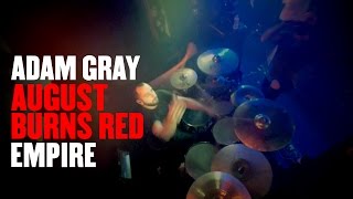 Adam Gray  August Burns Red  Empire Drum Cam [upl. by Nnylharas438]