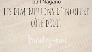 LES DIMINUTIONS DENCOLURE DEVANT  PULL NAGANO 14 [upl. by Aticilef]