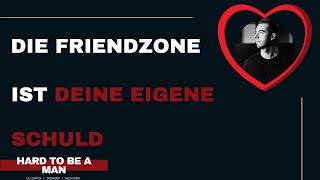 Die Friendzone entsteht aus eurer falschen Erwartungshaltung [upl. by Yarw]