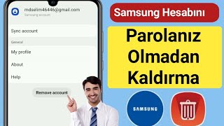 Samsung Hesabını Şifresiz Kaldırma 2024 l Tüm Samsung Android [upl. by Einaeg]