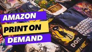 Mastering Merch by Amazon A Comprehensive Print on Demand Tutorial [upl. by Peterec349]