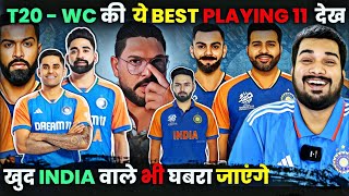 INDIAs STRONGEST PLAYING 11 FOR T20 WORLD CUP 2024 Ft YUVRAJ SINGH😎  ROHIT  VIRAT t20wc2024 [upl. by Jim276]