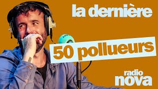 quot50 pollueursquot  La chronique dAymeric Lompret dans quotLa dernièrequot [upl. by Nagel]