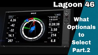 NEW LAGOON 46  Optional Equipment Selection for Cruising Away Part 2 Ep 19 [upl. by Iderf579]