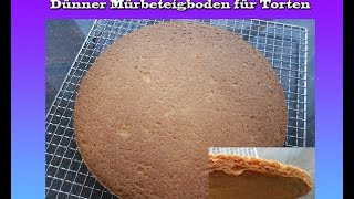 Dünner Mürbeteigboden für Torten  Rezept  Tutorial [upl. by Piegari801]