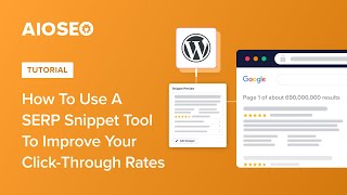 How to Use a SERP Snippet Preview Tool to Improve Your Click Through Rate [upl. by Seldan]