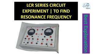 LCR SERIES CIRCUIT EXPERIMENT  TO FIND RESONANCE FREQUENCY [upl. by Adiam714]