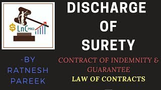 DISCHARGE OF SURETY FROM LIABILITIES IN A CONTRACT OF GUARANTEE LAW OF CONTRACTS [upl. by Dorry778]