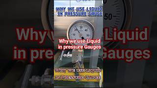 Why we use Liquid in Pressure Gauges  Liquid filled Pressure Gauges InstrumentAcademy [upl. by Awra]