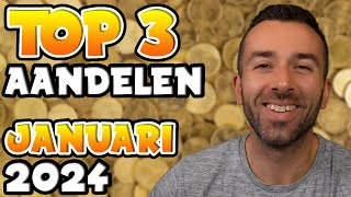 TOP 3 AANDELEN OM TE KOPEN  JANUARI 2024 [upl. by Nya]