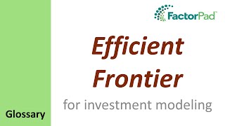 Efficient Frontier definition for investment modeling [upl. by Odanref]