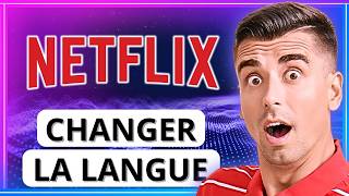 COMMENT CHANGER LA LANGUE SUR NETFLIX  Tutoriel facile [upl. by Rivard667]