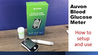 Auvon blood glucose monitoring system Instructions how to use [upl. by Ynohta]