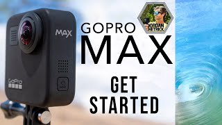 GoPro Max Tutorial How To Get Started Beginners Guide [upl. by Hsatan286]