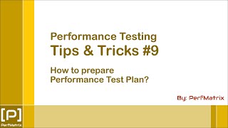 Performance Testing Tip 9  How to prepare Performance Test Plan [upl. by Lateehs]