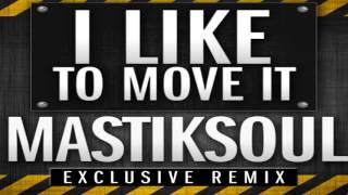 Mastiksoul  I Like To Move It 2013 [upl. by Aramo]