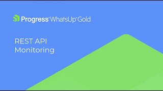 Using the REST API Monitors in WhatsUp Gold [upl. by Antipus175]