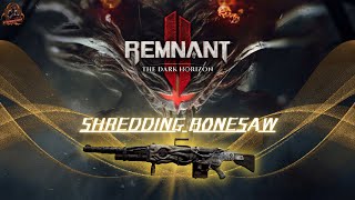 Remnant 2  OP Shredding BoneSaw Build [upl. by Myers]