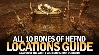 All 10 Bones of Hefnd Location Guide  All Warlords Ruin Dungeon Collectibles Guide Destiny 2 [upl. by Dlorad]