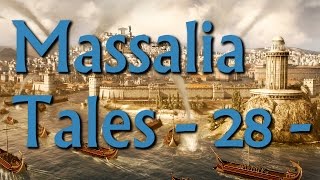 Massalia Tales Episode 28  Rome II Narrative Lets Play Divide Et Impera Mod [upl. by Mima]