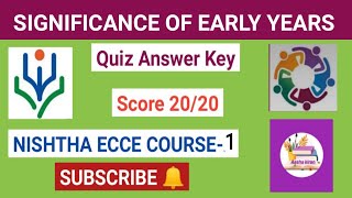 Significance of Early Years Nishtha course Answer key nishthacourse1 diksha [upl. by Anisor]