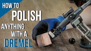 How to Polish ANYTHING with the Dremel Rotary Tool [upl. by Namor]