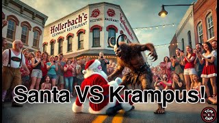 Santa VS Krampus  July 18 2024  Part 1 [upl. by Hourihan413]