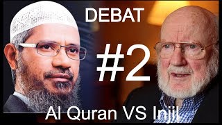 Debat ke 2 Al Quran dan Injil Dr Zakir Naik vs William Campbell bahasa Indonesia bagian 2 [upl. by Lizabeth]