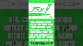 The Fix 10pm uk time on totally wired radio  friday 20th Sept 2024 [upl. by Areic]