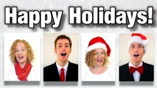 Happy Holidays  A Cappella Cover Christmas Barbershop Quartet [upl. by Peedsaj426]