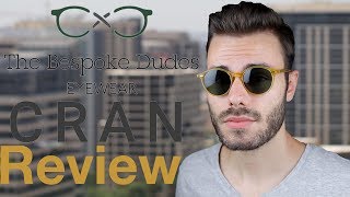 The Bespoke Dudes Eyewear Cran Review [upl. by Damita980]