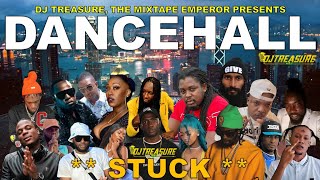 Dancehall Mix 2024  New Dancehall Songs 2024  STUCK  Masicka Intence Kraff  DJ Treasure [upl. by Eceined]