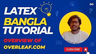 Latex Bangla Tutorials 02  Overview of Overleafcom  Latex Tutorial for Beginners [upl. by Rimahs]