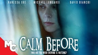 Calm Before  Full Movie  Psychological Thriller  Darby Camp  Michael Lombardi [upl. by Gabbie]