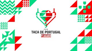 SORTEIO  1ª ELIMINATÓRIA TAÇA PORTUGAL PLACARD [upl. by Ole770]