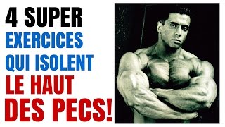 MUSCULATION 4 Supers Exercices Qui Isolent Le Haut Des Pecs [upl. by Lomasi]