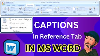 How to Use CAPTIONS IN Reference TAB IN MS WORD  Why do we use caption in Word [upl. by Prudence]