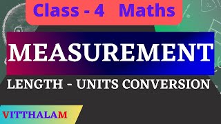 Measurement  Length  Conversion Part 1  Class 4 [upl. by Oirad]