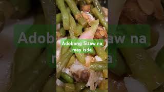 Adobong Sitaw na may isda food chinsesefood shortvideo youtube adobo [upl. by Arias]