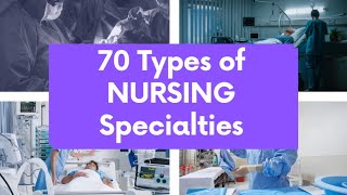 What are the different type of NURSE specialties  70 DIFFERENT TYPE OF NURSES [upl. by Munn]