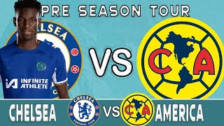 quotMUST WINquot CHELSEA VS CLUB AMERICA Predicted Lineup James Out Jackson Starts in 4231 FORMATION [upl. by Shirline324]