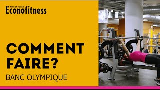 Comment faire Banc olympique  Éconofitness  Entrainement biceps et triceps [upl. by Joslyn]